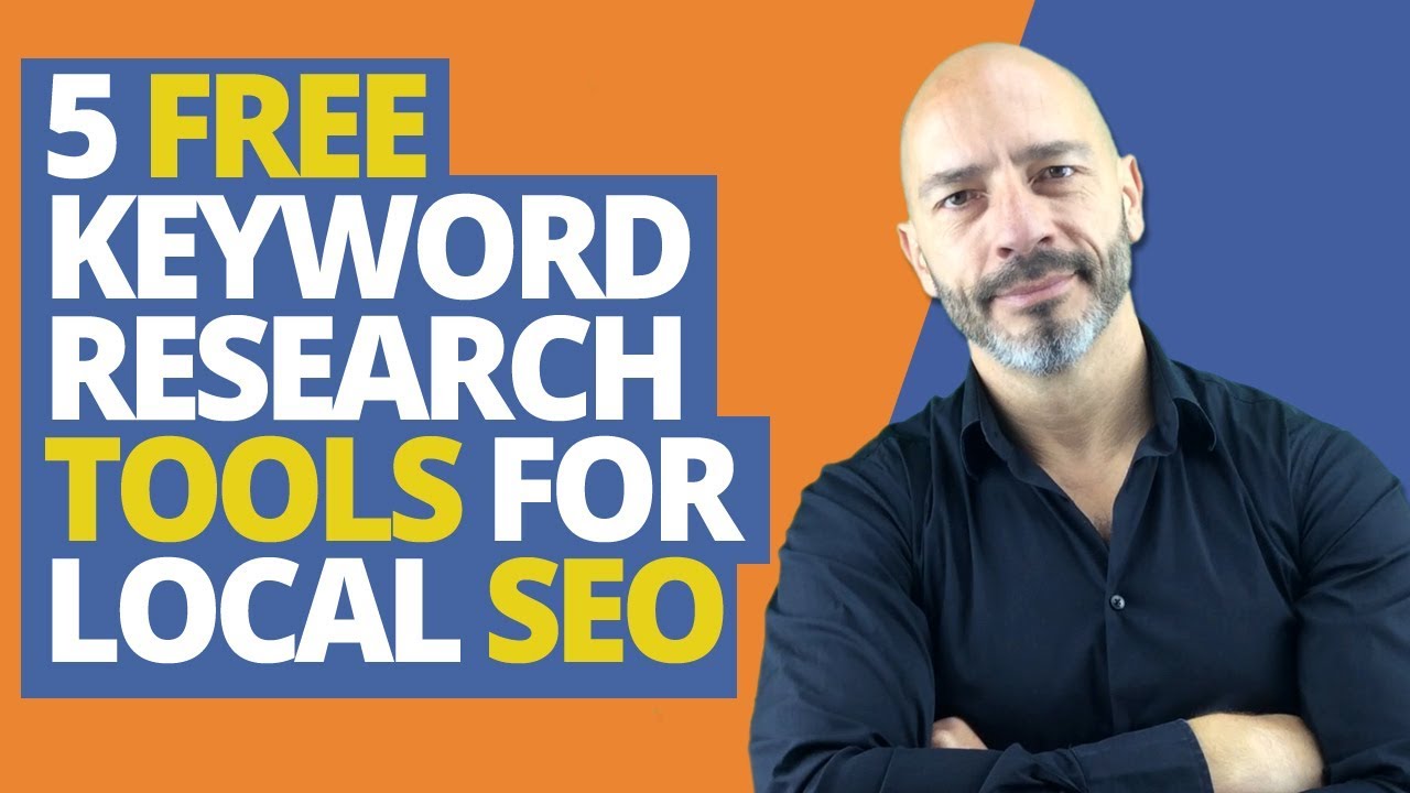 5 FREE keyword research tools every business owner should use for local SEO in 2019