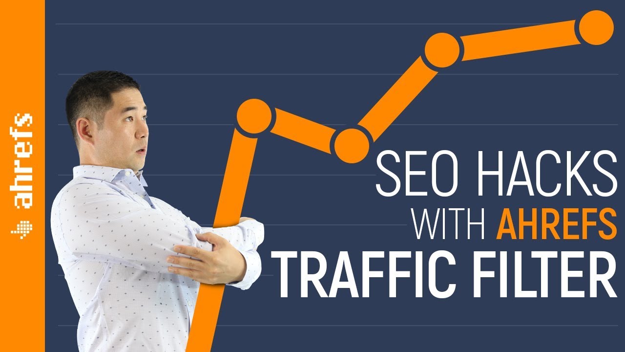 7 Easy SEO Hacks using Ahrefs’ New Traffic Filter