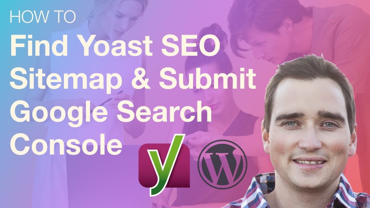 Find Yoast SEO Sitemap & Submit to Google Search Console