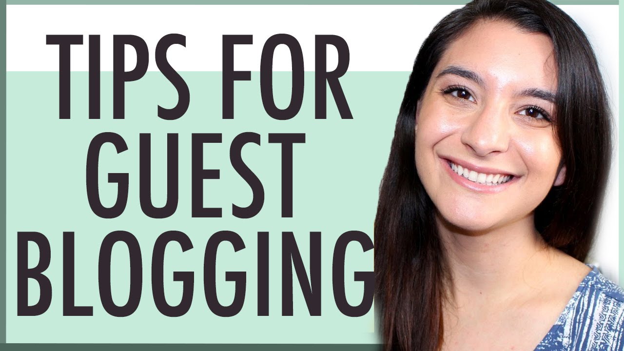 GUEST POST GUIDE | 11 TIPS FOR GUEST BLOGGING