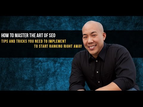 How To Master The Art Of SEO - Tips And Tricks You Need To Implement To Start Ranking Right Away