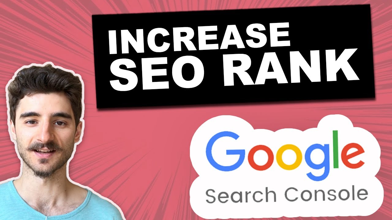 How to Increase SEO Ranking with Google Search Console