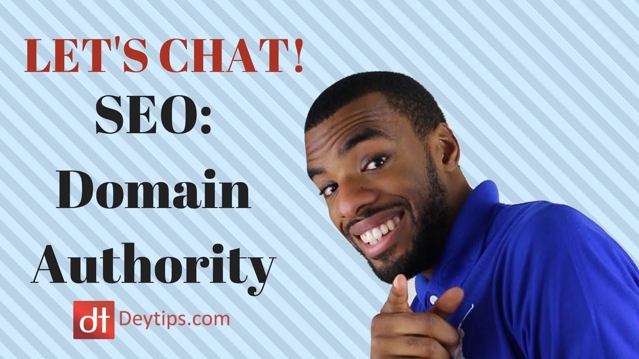 LET'S CHAT : Search Engine Optimization (SEO) & Domain authority