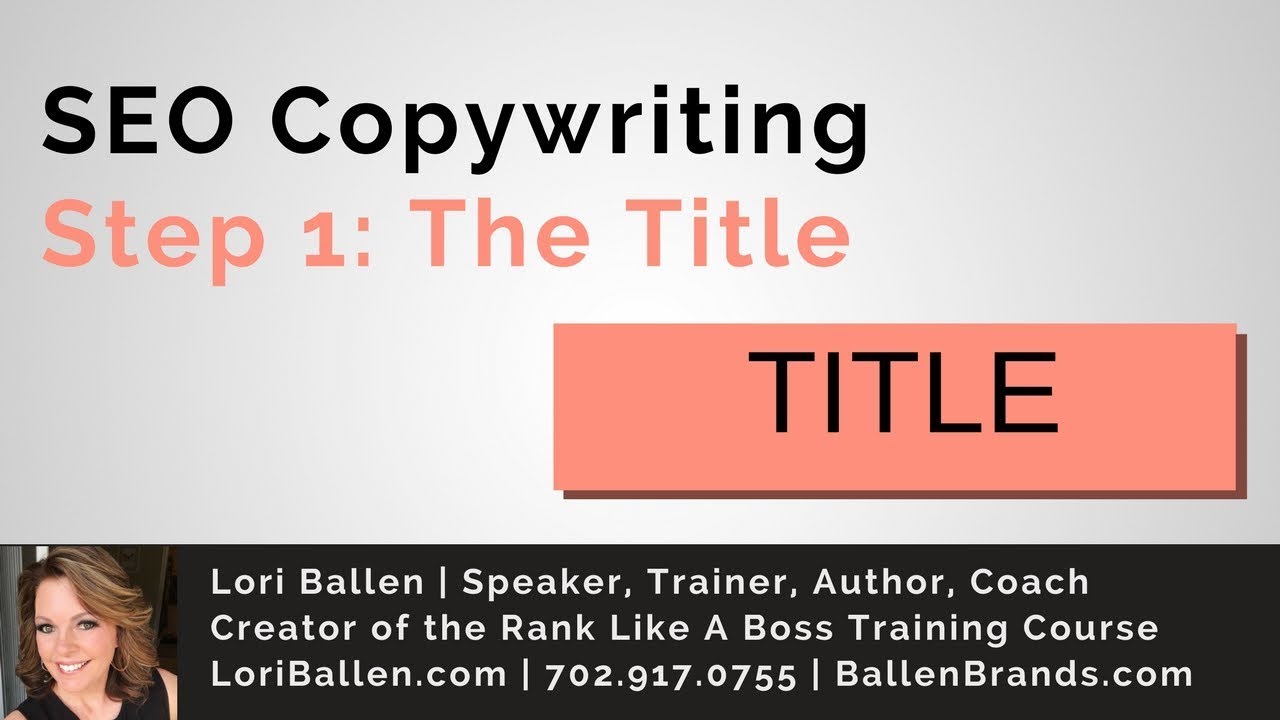 SEO Copywriting Tips | Your Page Title | |On Page SEO | LoriBallen.com 2018 [3:34]