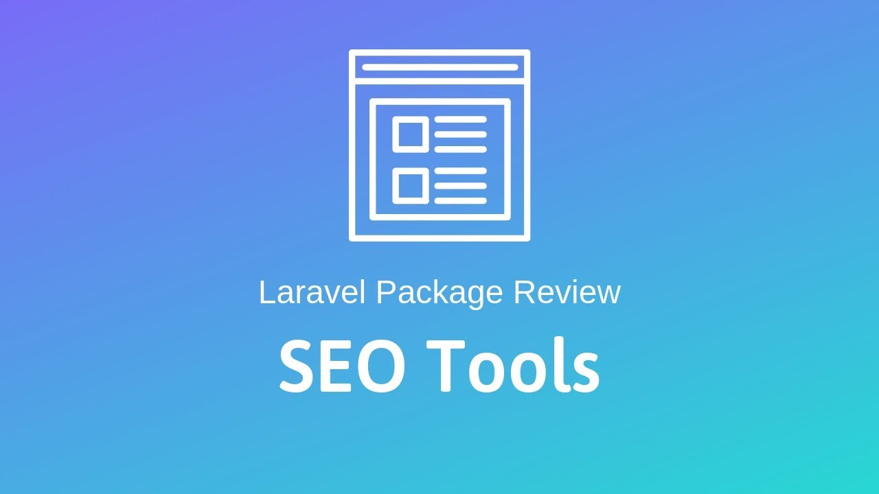 SEO Tools: Laravel Package Review