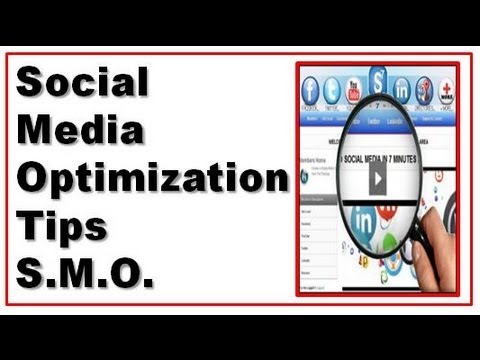 Social Media Optimization | SMO Tips
