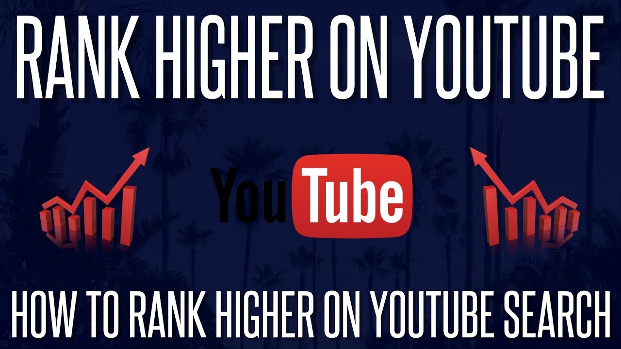 Tips To Rank Higher In The YouTube Search Results (SEO Tutorial)