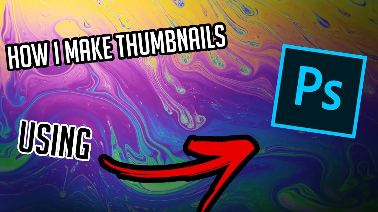 YOUTUBE THUMBNAIL TUTORIAL WITH PHOTOSHOP