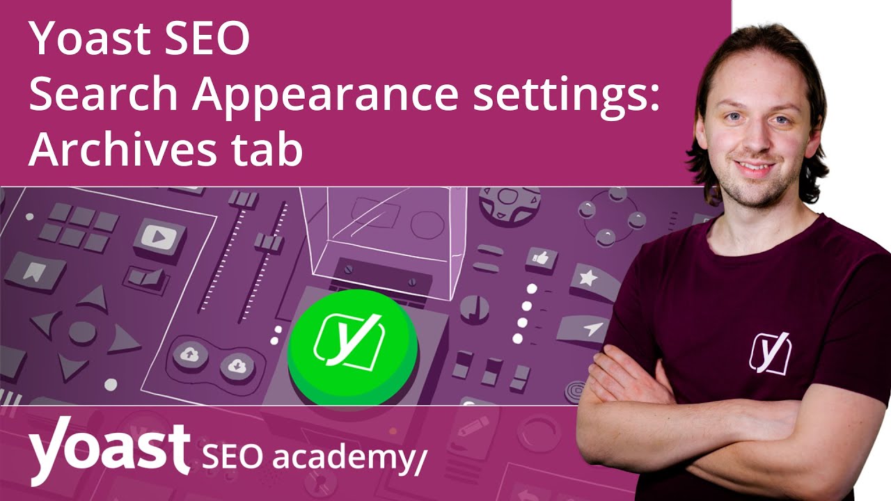 How to configure the Yoast SEO Search Appearance settings: Archives tab | Yoast SEO for WordPress