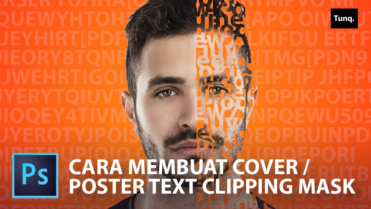 Tutorial Cara Buat Cover Masking Text Pada Foto Clipping Mask   Adobe Photoshop