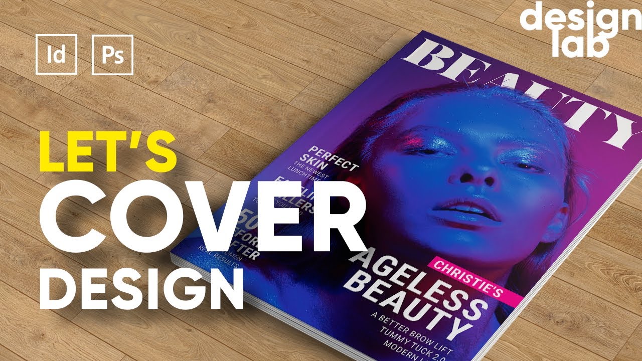 Let's Magazine Cover Design from Zero: Adobe InDesign & Photoshop / InDesign Tutorial