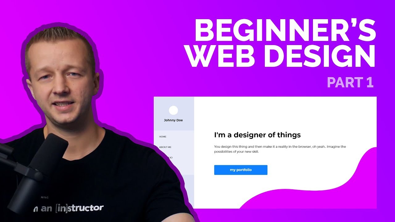 A Beginner's Web Design Tutorial for 2018 - Part 1 of 2