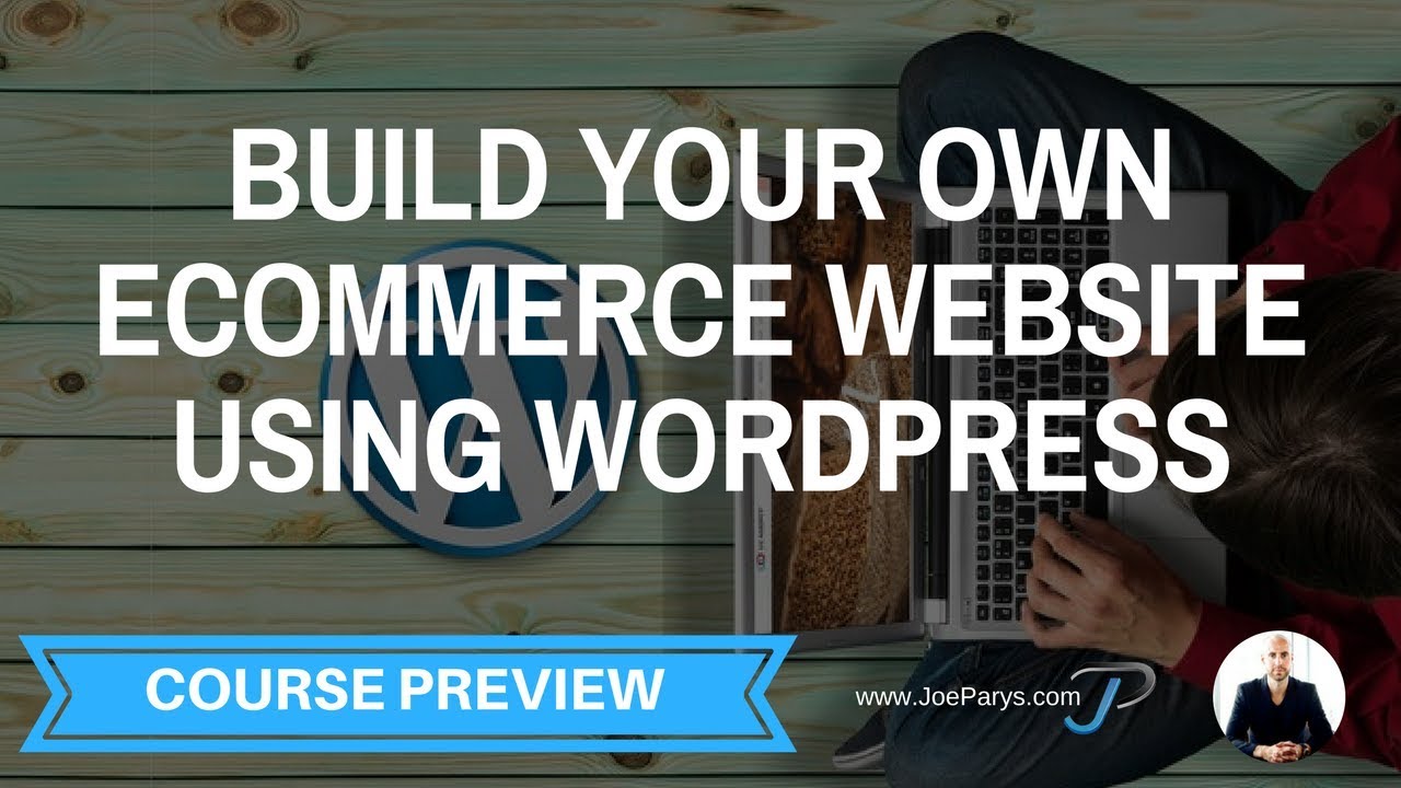Build Your Own eCommerce Website Using Wordpress Today Complete Free Preview