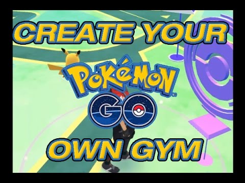 How to Create your Own Pokemon Go Gym or Pokestop - Submission Request Tutorial