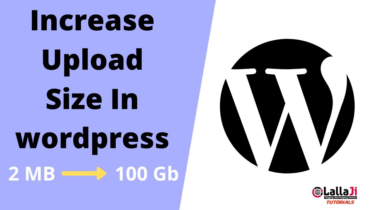 How To Increase Upload Size In Wordpress  Hindi Tutorial | Lallaji Tutorials