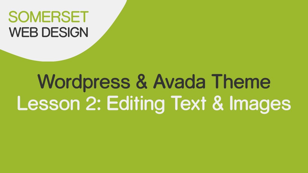How to edit text & images with the Avada Theme in Wordpress