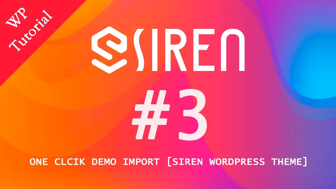 One Click Demo Import - Siren WordPress Theme