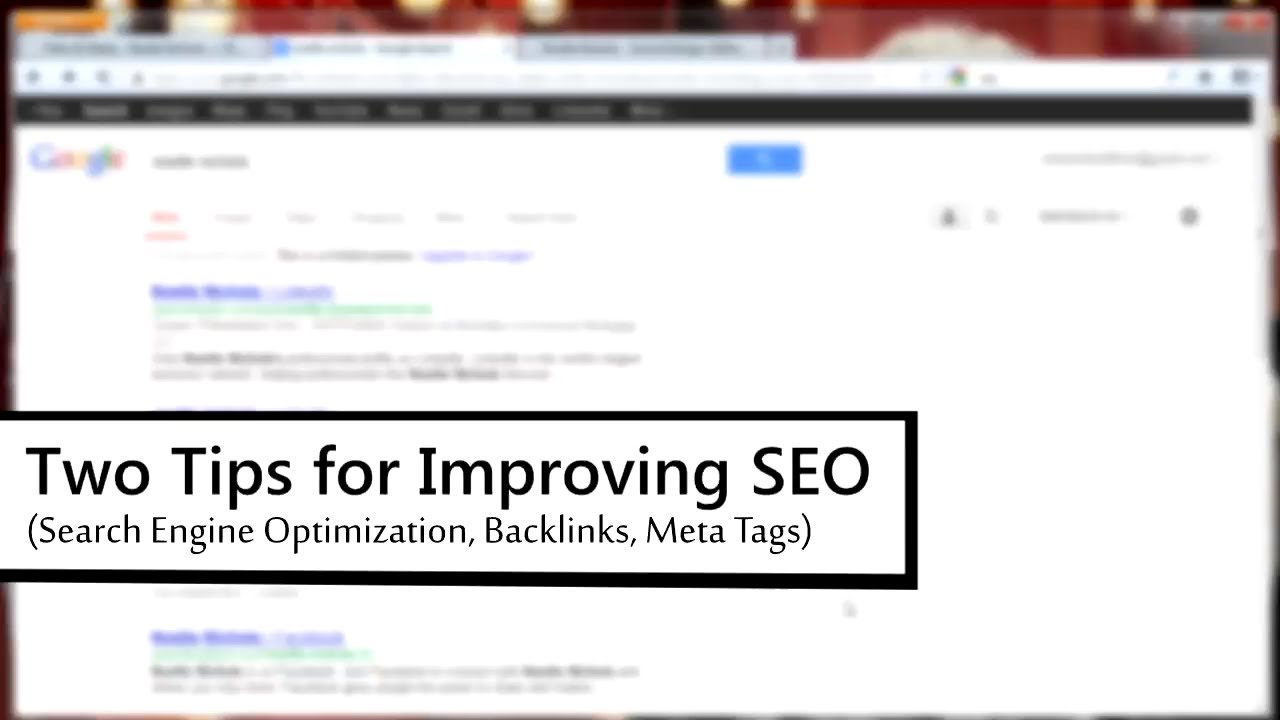 2 Simple Tips to Improve your SEO (Search Engine Optimization)