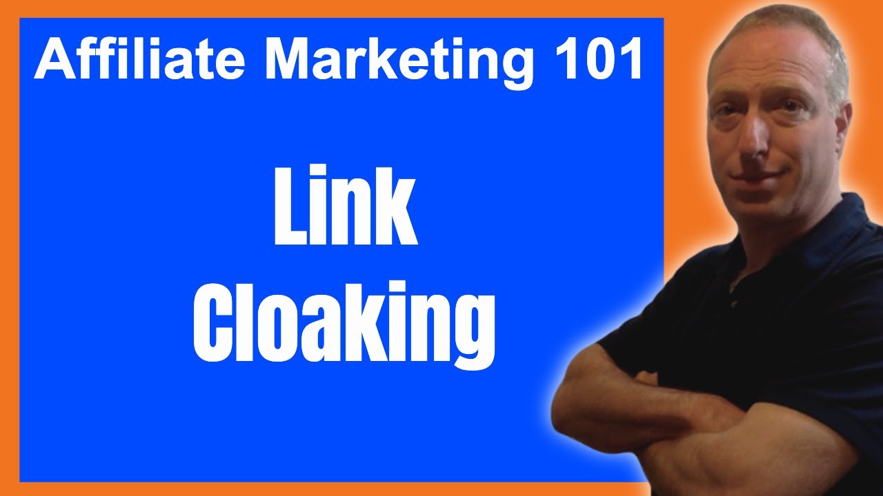 Affiliate Marketing 101 - Link Cloaking