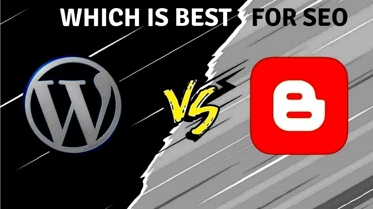 Blogger vs Wordpress which is best for SEO and making money in Hindi 2018 (Pros and Cons)