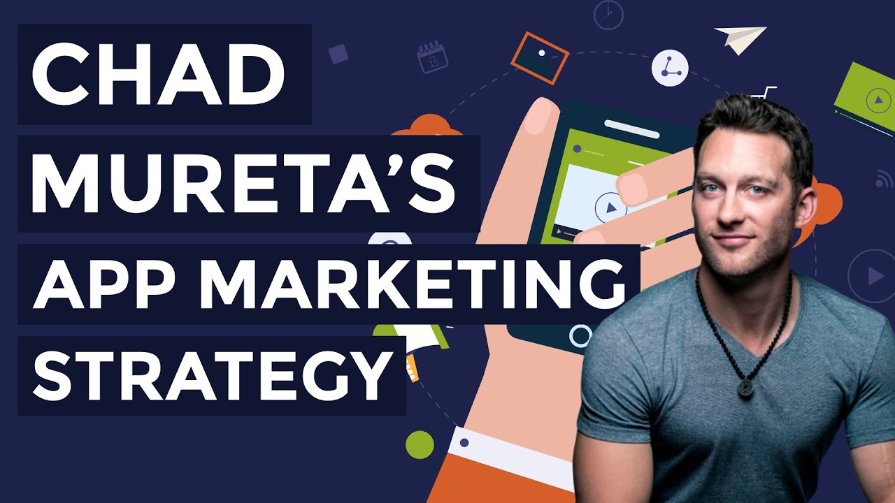Chad Mureta's App Marketing Strategy