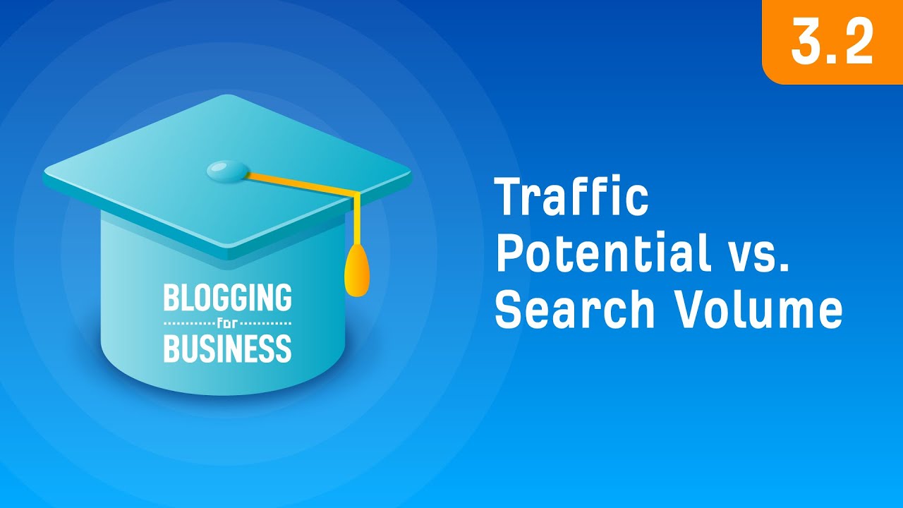How To Determine The Traffic Potential of a Keyword [3.2]