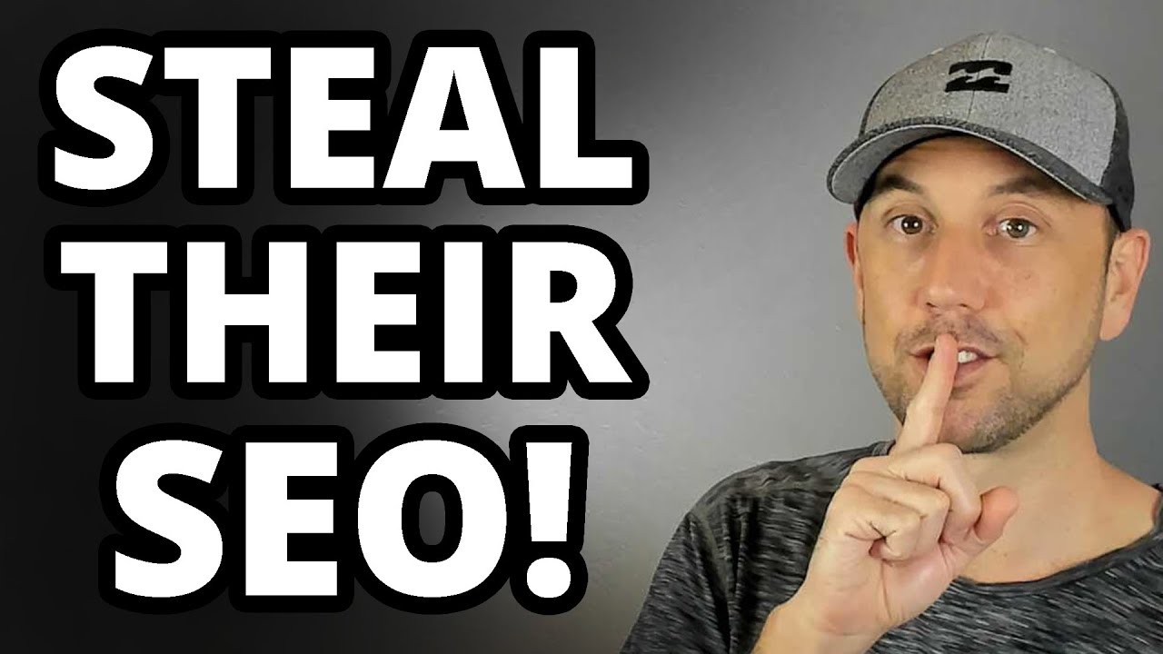 How To Steal Your Competitors' SEO - Best SEO Tips Ever