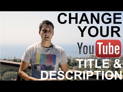 How to Change Your Title & Description (YouTube Tutorial)