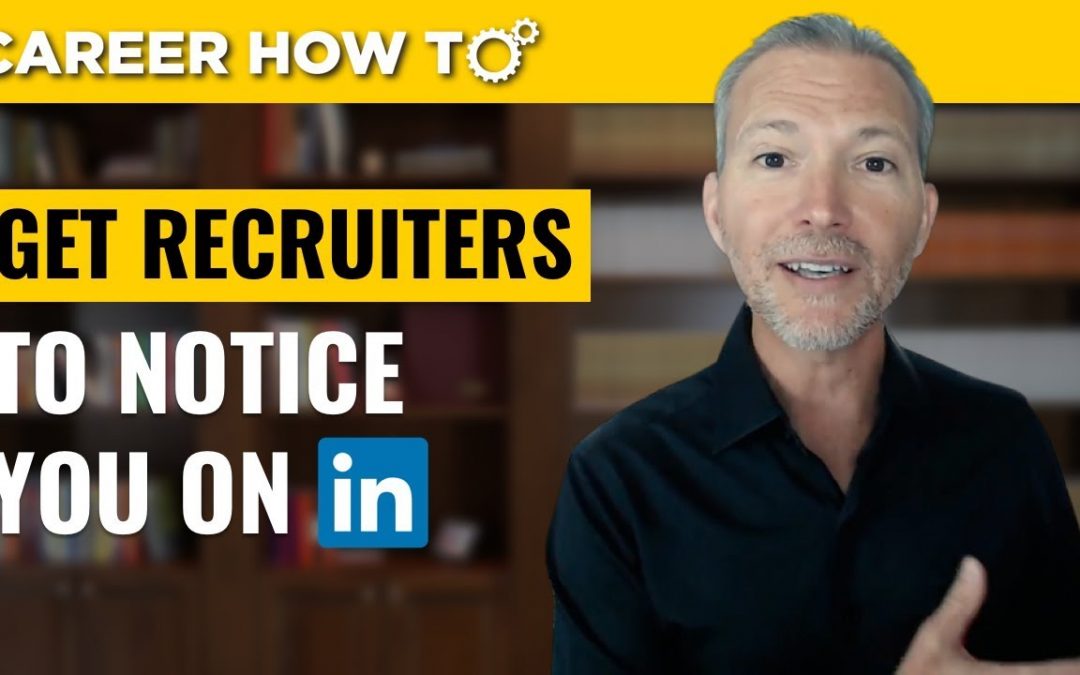 search engine optimization tips – How to Get Recruiters to Notice You on LinkedIn