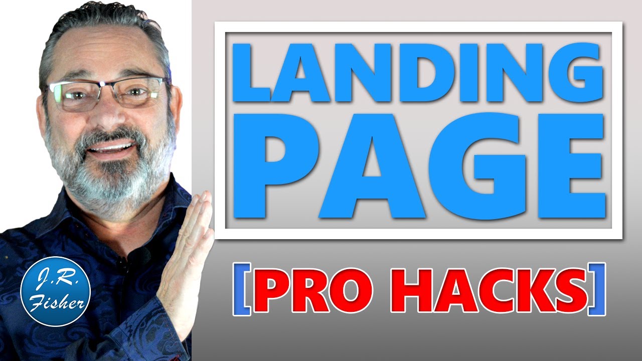 How to make a landing page [pro hacks] - J.R. Fisher