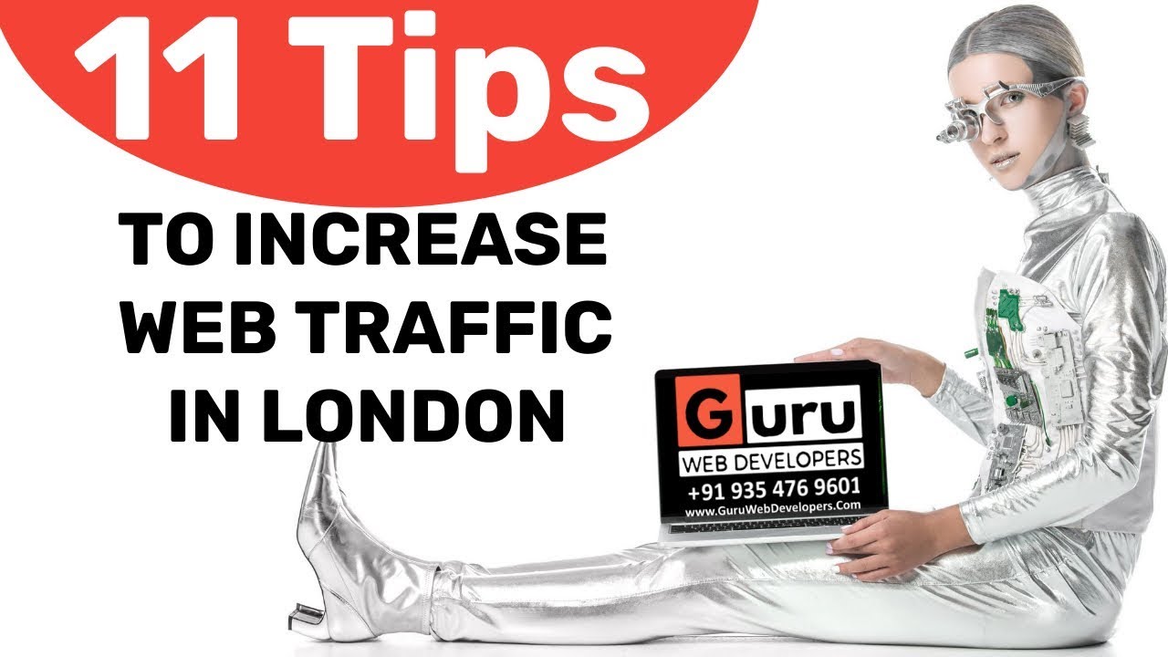 Increase Web Traffic London | Blog Traffic London | SEO Tips | SEO Guide London +44 208 089 6268