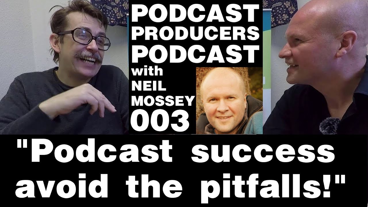 Podcast success avoid pitfalls! 003 PODCAST PRODUCERS PODCAST: Stuart Morrison SEO tips