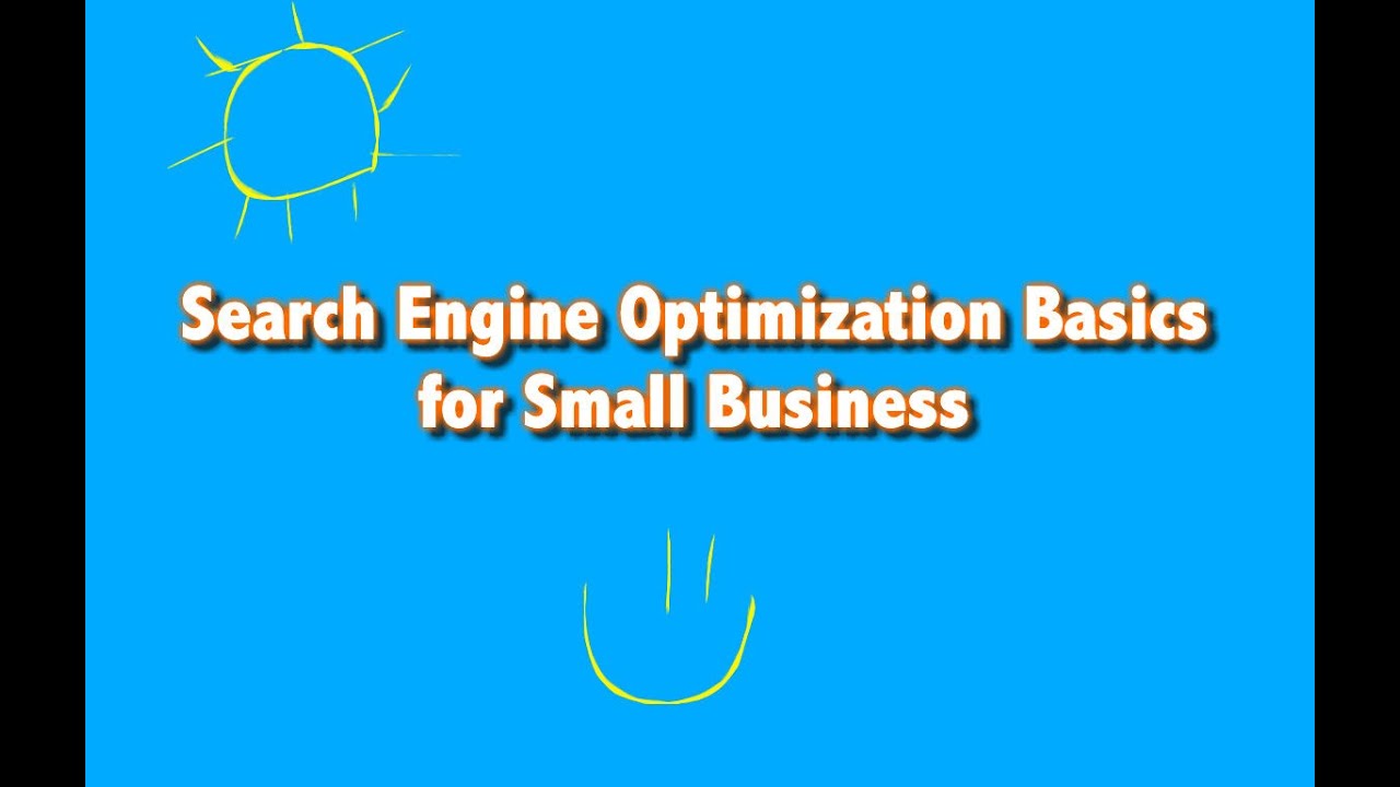 Search Engine Optimization Basics for Small Business