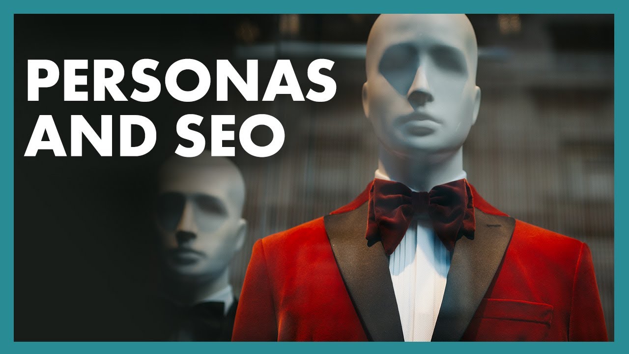 The Truth About Website Personas and SEO