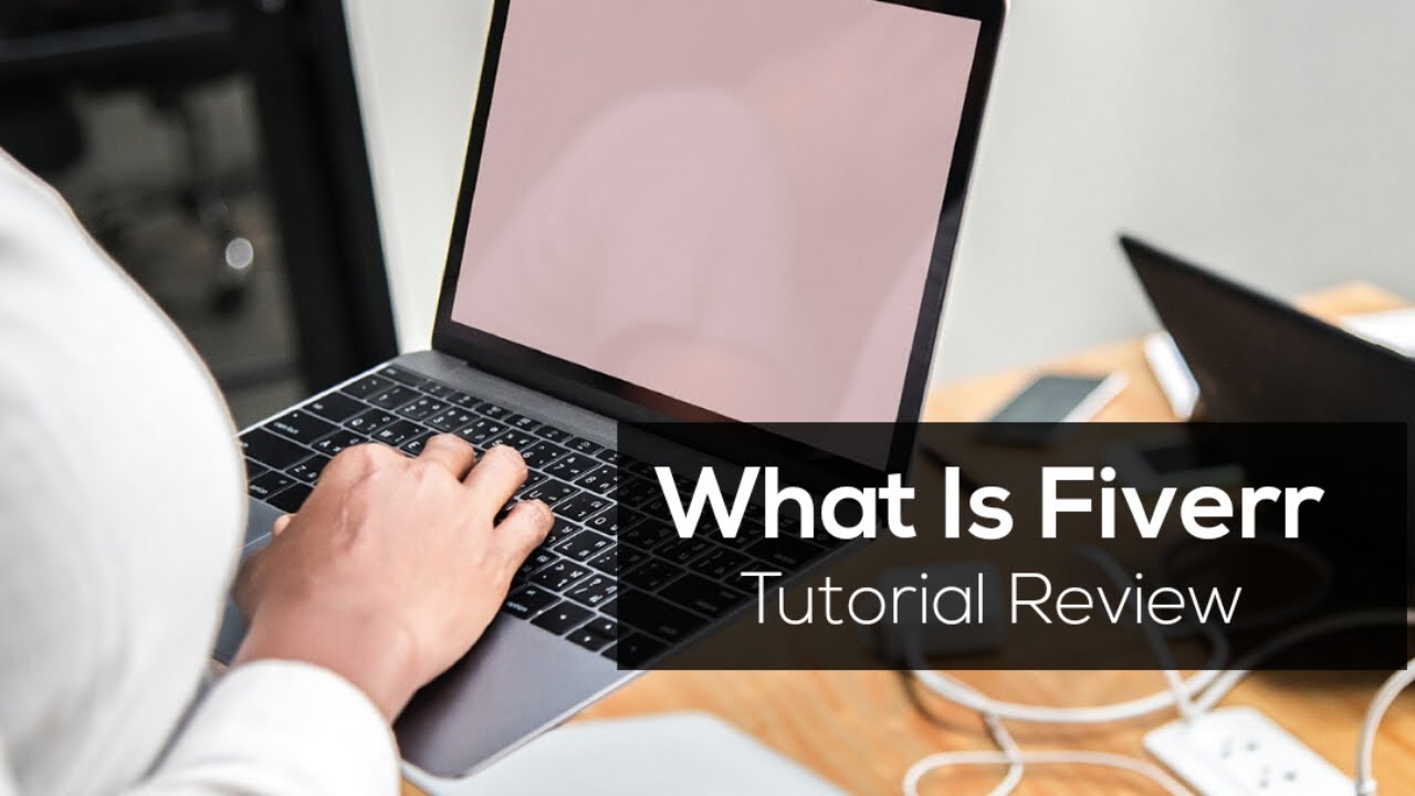 What is Fiverr - How To Use Fiverr Tutorial Review