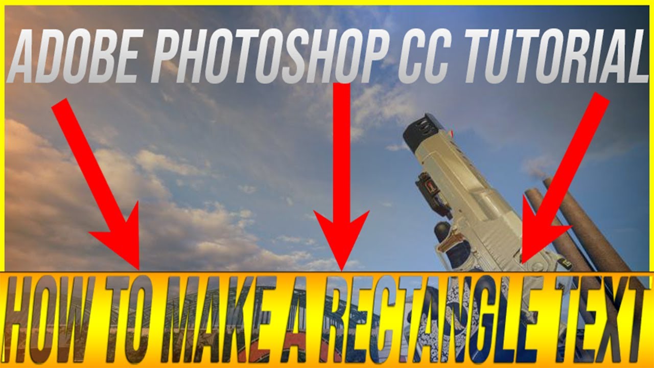 Adobe Photoshop CC How To Make A Text With A Rectangle