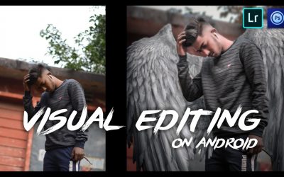 Tutorial – VISUAL EDITING on Android 🔥🔥| Fast Lapse | Adobe Photoshop Touch | Adobe Lightroom