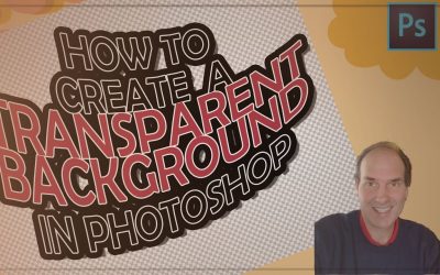 How To Create A Transparent Background In Photoshop | Adobe Photoshop Tutorial