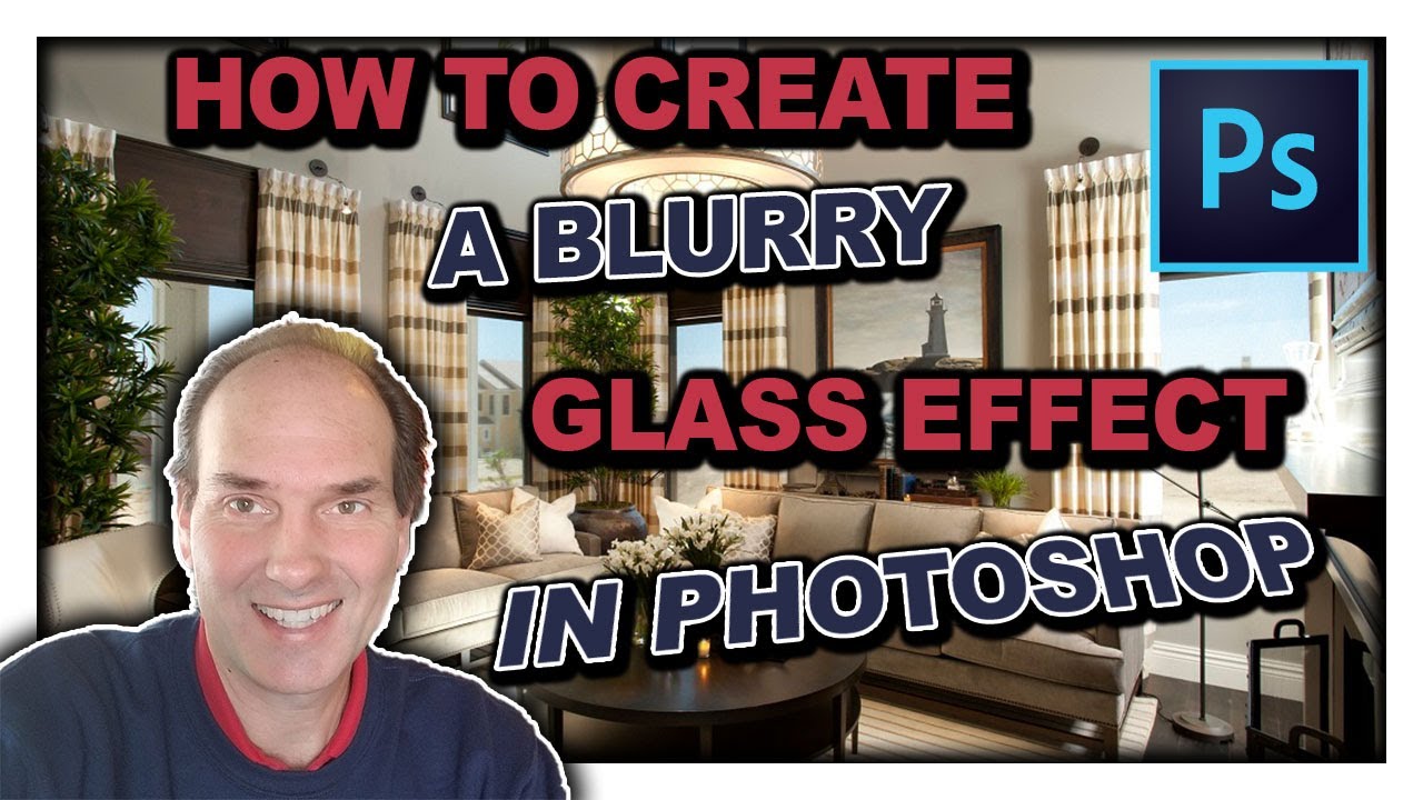 How To Create A Blurry Glass Effect In Photoshop | Adobe Photoshop Tutorial