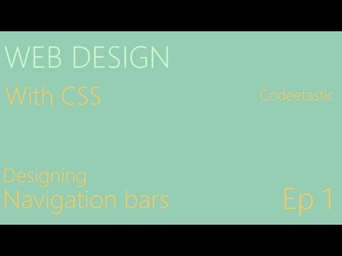 Designing with css episode 1: Designing navigation bars