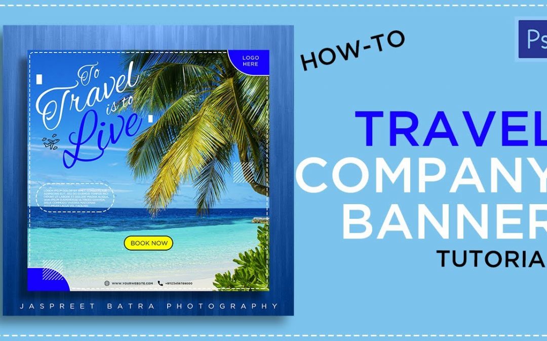 Photoshop Tutorials // Travel Banner Design // Jaspreet batra Photography