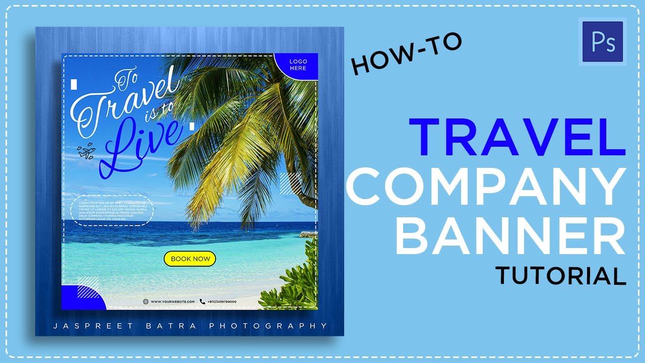 Photoshop Tutorials // Travel Banner Design // Jaspreet batra Photography