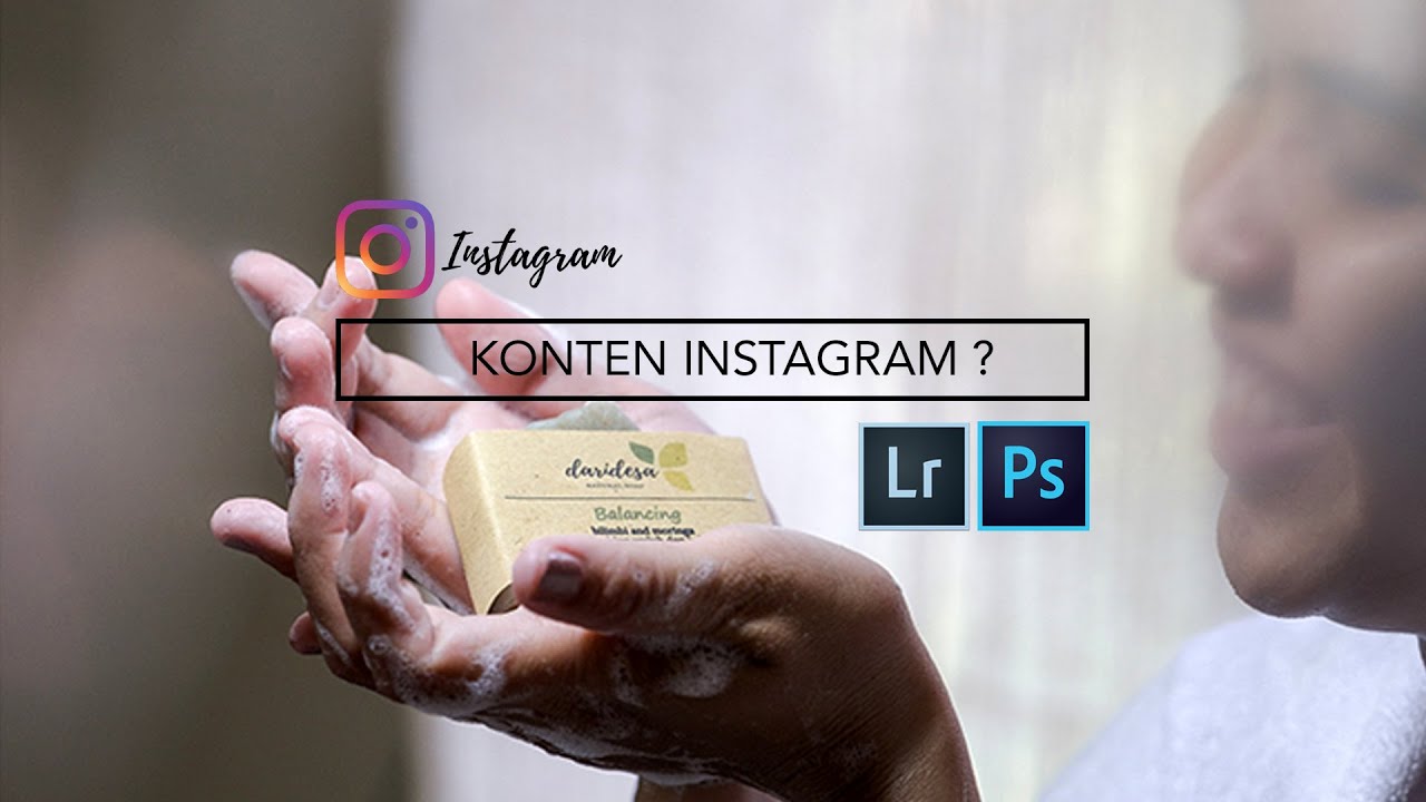 Trik Membuat Foto Konten Instagram Menarik (Tutorial Photo Editing Adobe Lightroom + Photoshop)