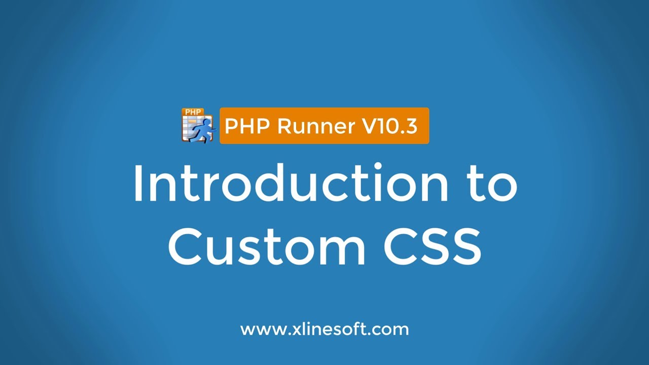 PHP Runner v10.3 Introduction to CSS