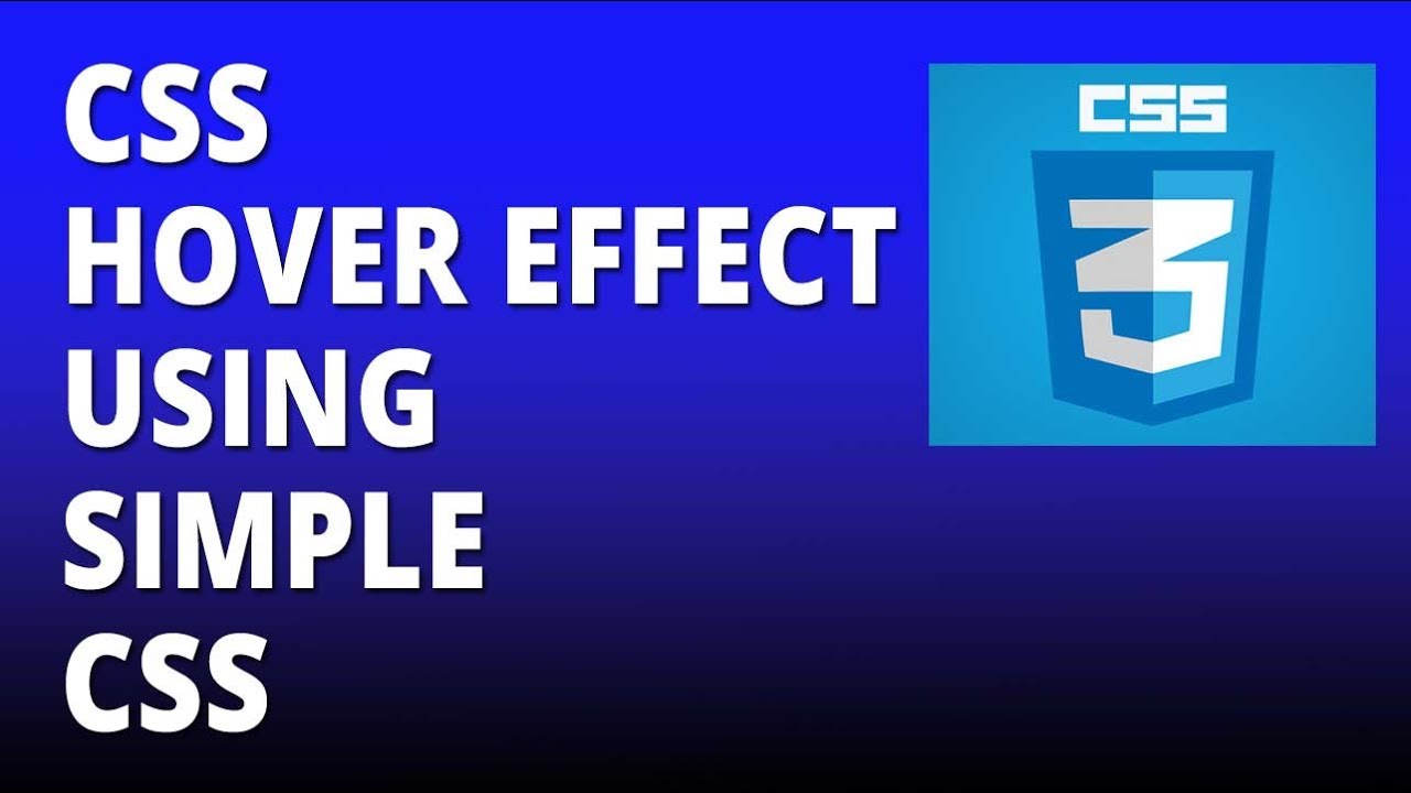 CSS hover effect using simple CSS   Cascading Style Sheets Tutorial