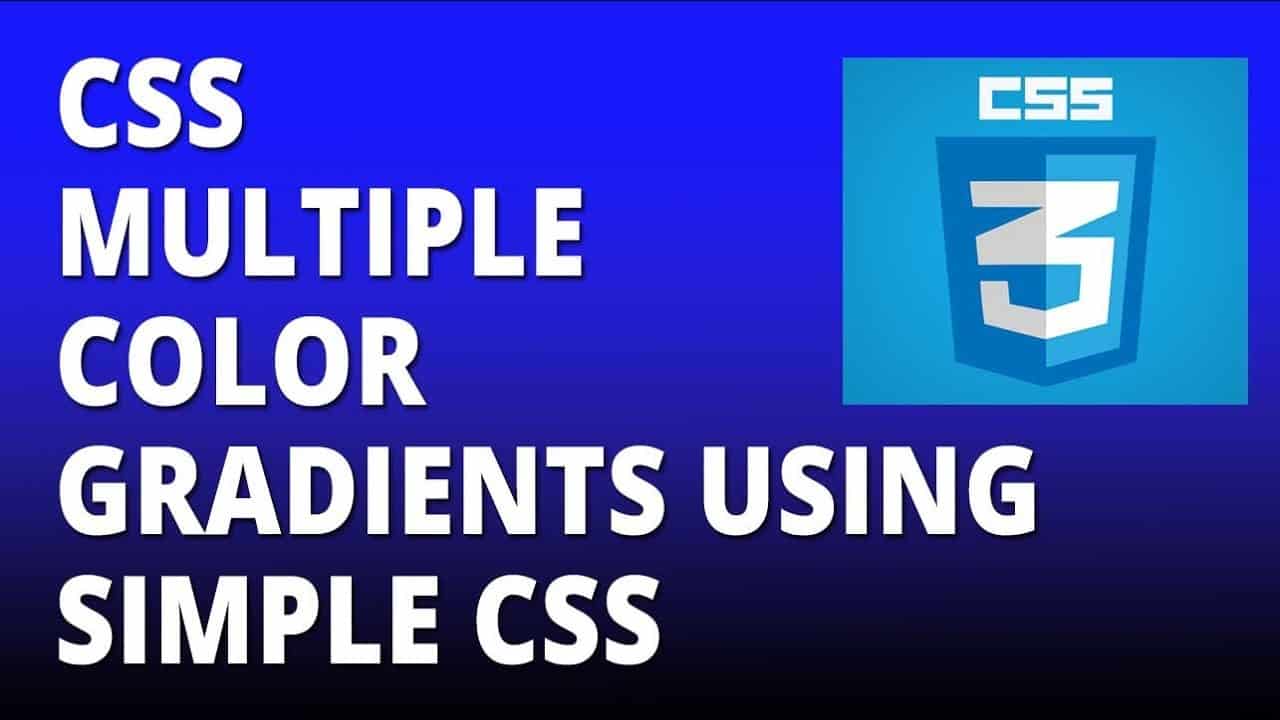 CSS multiple color gradients using simple CSS - Cascading Style Sheets Tutorial