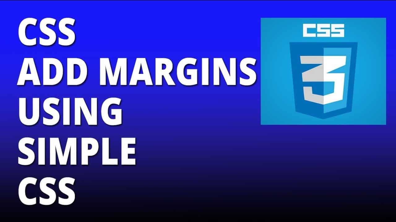 CSS margins using simple CSS - Cascading Style Sheets Tutorial