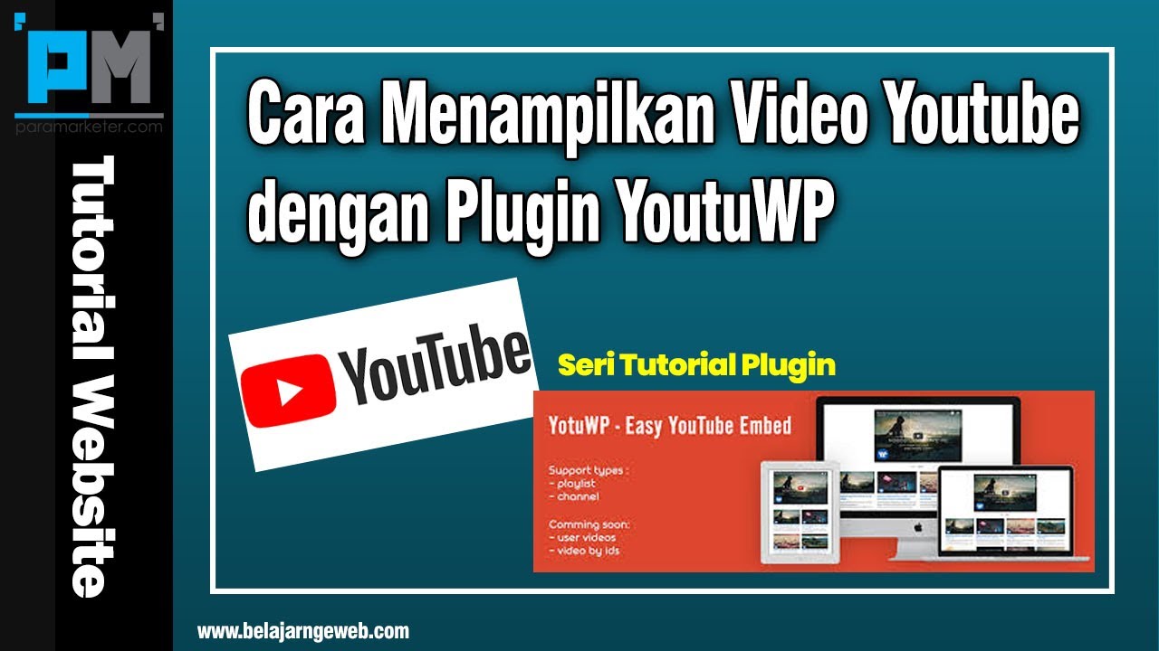Cara Embed Video Yotube Menggunakan Plugin YoutuWP