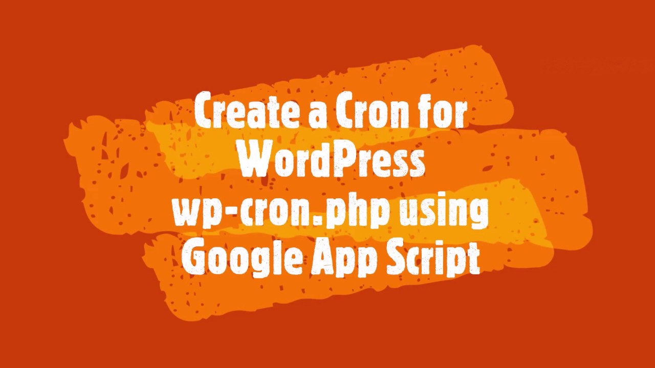 Create Cron Job For Wordpress Wp Cron Php Using Google App Script Dieno Digital Marketing Services