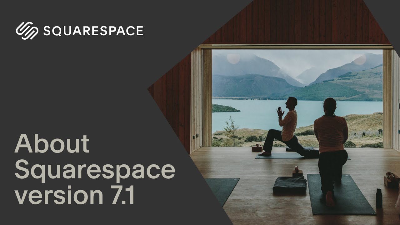 About Squarespace Version 7.1 | Squarespace Tutorial